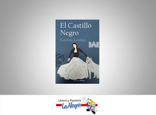 [9788415215301] EL CASTILLO NEGRO  TEMATICA NOVELA CLASICA AUTOR GASTON LEROUX  
