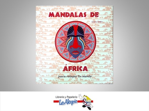 [9788415215745] MANDALAS DE AFRICA TEMATICA LIBROS PARA COLOREAR  AUTOR DEBRA SIMKO MARCA ABRAXAS