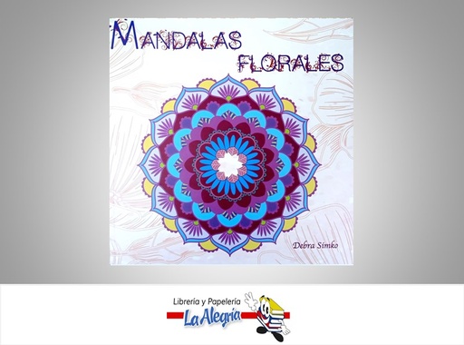 [9788415215837] MANDALAS FLORALES TEMATICA LIBROS PARA COLOREAR AUTOR DEBRA SIMKO MARCA ABRAXAS