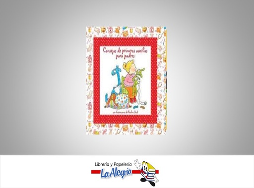 [9788415372691] CONSEJOS DE PRIMEROS AUXILIOS PARA PADRE  TEMATICA MANUALES AUTOR PAULINE OUD MARCA EDITORIAL ILUSTRADO