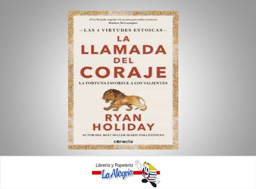 [9788416883974] LA LLAMADA DEL CORAJE TEMATICA AUTOAYUDA AUTOR RYAN HOLIDAY EDITORIAL RANDOM HOUSE EDITORIAL