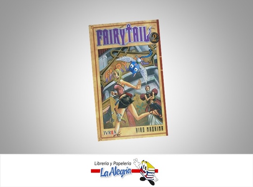 [9788416999095] FAIRY TAIL 02  TEMATICA MANGA AUTOR HIRO MASHIMA EDITORIAL IVREA