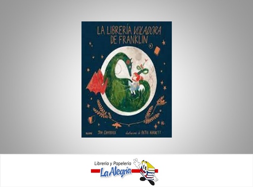 [9788417254018] LA LIBRERIA VOLADORA DE FRANKLIN  TEMATICA CUENTOS AUTOR JEN CAMPBELL/K. HARNETT EDITORIAL BLUME