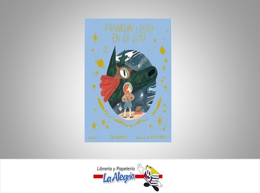[9788417492816] FRANKLIN Y LUNA EN LA LUNA  TEMATICA CUENTOS AUTOR JEN CAMPBELL/K. HARNETT EDITORIAL BLUME