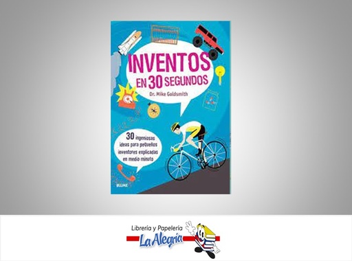 [9788417757748] INVENTOS EN 30 SEGUNDO TEMATICA INFANTIL AUTOR DR. MIKE GOLDSMITH EDITORIAL DR. MIKE GOLDSMITH