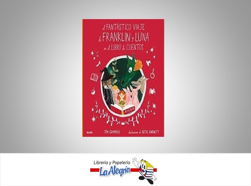 [9788418075049] EL FANTASTICO VIAJE DE FRANKLIN Y LUNA  TEMATICA CUENTOS AUTOR JEN CAMPBELL/K. HARNETT EDITORIAL BLUME