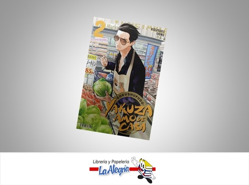 [9788418562754] YAKUZA AMO DE CASA 02 GOKUSHUFUDO  TEMATICA MANGA AUTOR KOUSUKE OONO EDITORIAL IVREA