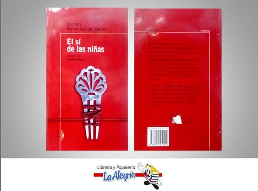 [9788420470252] EL SI DE LAS NIÑAS TEMATICA NOVELA AUTOR LEANDRO FERNANDEZ EDITORIAL EDITORIAL ALFAGUARA