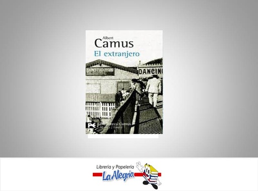 [9788420636948] EL EXTRANJERO TEMATICA NOVELA AUTOR ALBERT CAMUS MARCA EDITORIAL ALIANZA/EMECE
