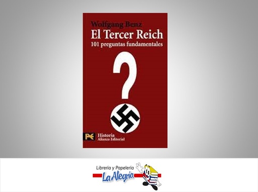 [9788420649498] EL TERCER REICH  TEMATICA HISTORIA AUTOR WOLGFAN BENZ EDITORIAL AALIANZA EDITORIAL