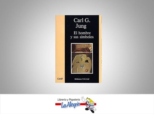 [9788421746653] EL HOMBRE Y SUS SIMBOLOS TEMATICA PSICOLOGIA AUTOR CARL G. JUNG MARCA CARALT