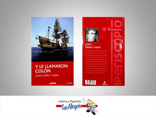 [9788423681648] Y LE LLAMARON COLON TEMATICA NOVELA AUTOR JORDI SIERRA EDITORIAL EDEBE