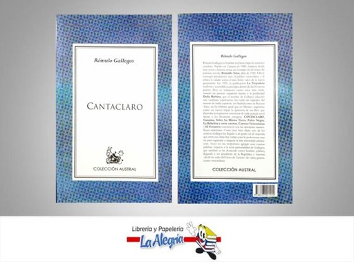 [9788423901920] CANTACLARO  TEMATICA NOVELA CLASICA AUTOR GALLEGOS ROMULO EDITORIAL ESPASA AUSTRAL