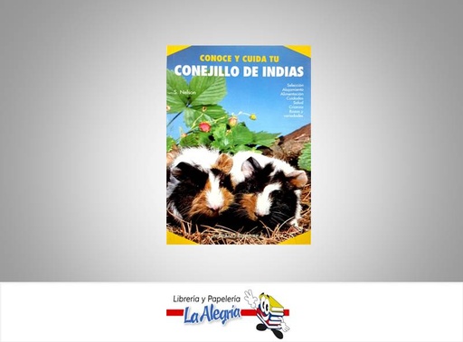 [9788425510212] CONOCE Y CUIDA TU CONEJILLO DE INDIAS  TEMATICA MASCOTAS   EDITORIAL HISPANO EUROPEA