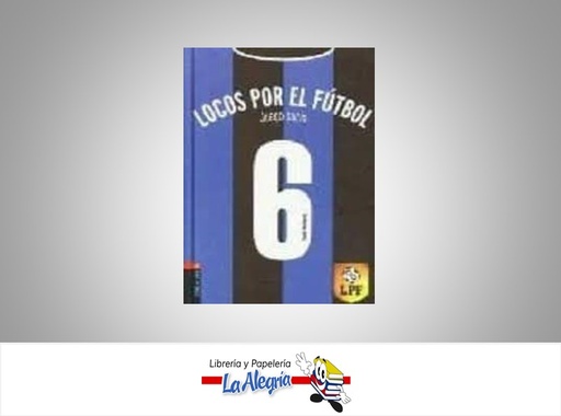 [9788426361585] LOCOS POR EL FUTBOL 6 JUEGO SUCIO  TEMATICA DEPORTES AUTOR FRAUKE NAHRGANG MARCA EDELVIVES