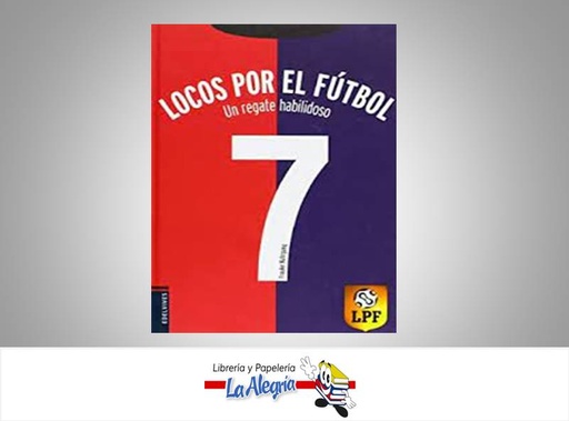 [9788426372277] LOCOS POR EL FUTBOL 7 UN REGATE HABILID  TEMATICA DEPORTES AUTOR FRAUKE NAHRGANG MARCA EDELVIVES