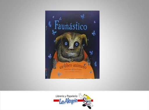 [9788426389886] FAUNASTICO UN LIBRO ANIMADO TEMATICA CUENTO AUTOR MIKHAIL YASNOV  MARCA EDELVIVES