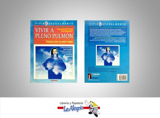 [9788430581818] VIVIR A PLENO PULMON  TEMATICA SALUD AUTOR SAMARPAN W.PORZELT EDITORIAL TIKAL