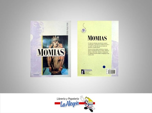 [9788430589111] MOMIAS  TEMATICA HISTORIA AUTOR PEDRO PALAO PONS EDITORIAL TIKAL