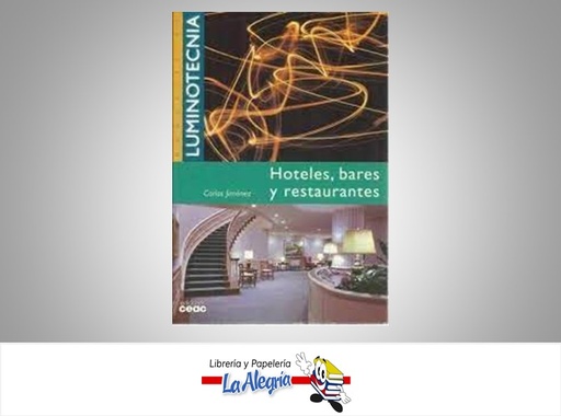 [9788432960550] HOTELES, BARES Y RESTAURANTES  TEMATICA ARQUITECTURA AUTOR CARLOS JIMENEZ EDITORIAL CEAC