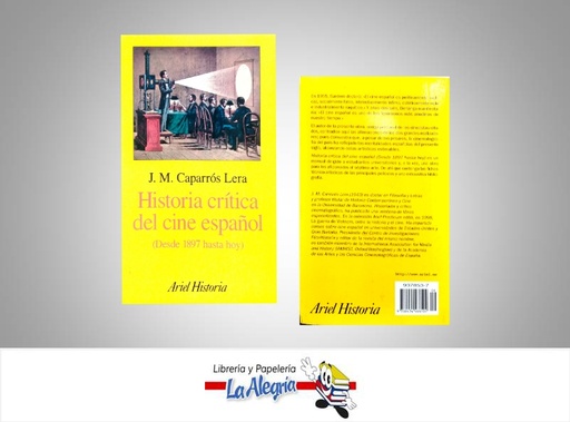 [9788434466104] HISTORIA CRITICA DEL CINE ESPANOL  TEMATICA COMUNICACION AUTOR CAPARROS LERA J.M. EDITORIAL ARIEL