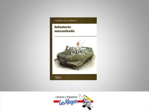 [9788447316151] INFANTERIA MECANIZADA  TEMATICA HISTORIA   EDITORIAL OSPREY PUBLISHING