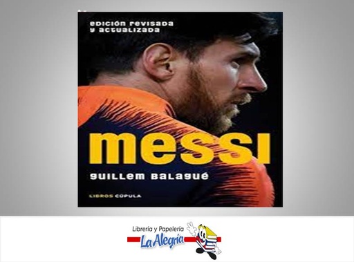 [97884480244511] MESSI TEMATICA BIOGRAFIAS AUTOR GUILLEN BALAGUE EDITORIAL MIGUEL GARCIA M HERRUZO