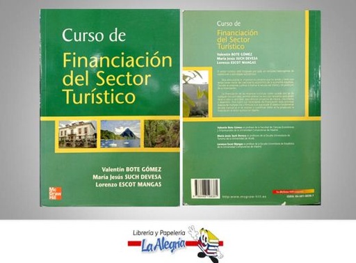 [9788448198381] CURSO DE FINANCIAMIENTO DEL SECTOR TURISTICO TEMATICA TURISMO Y HOTELERIA AUTOR BOTE VALENTIN EDITORIAL MCGRAW HILL