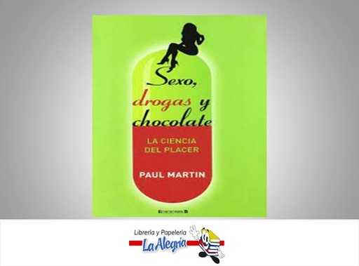 [9788466640497] SEXO DROGAS Y CHOCOLATE TEMATICA EROTISMO AUTOR PAUL MARTIN EDITORIAL EDICIONES B