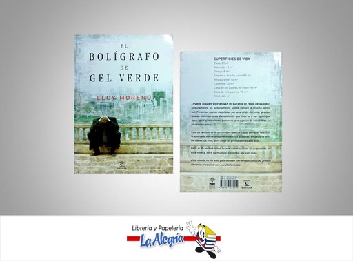 [9788467035919] EL BOLIGRAFO DE GEL VERDED LIBRO  TEMATICA NOVELA AUTOR ELOY MORENO EDITORIAL ESPASA