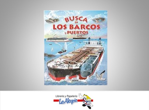 [9788467710557] BUSCA EN LOS BARCOS Y PUERTOS TEMATICA CUENTOS EDITORIAL SUSAETA