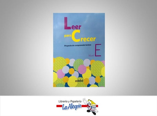 [9788468307787] LEER PARA CRECER NIVEL E  TEMATICA EDUCACION AUTOR EDITORILA EDEBE EDITORIAL EDITORIAL EDEBE