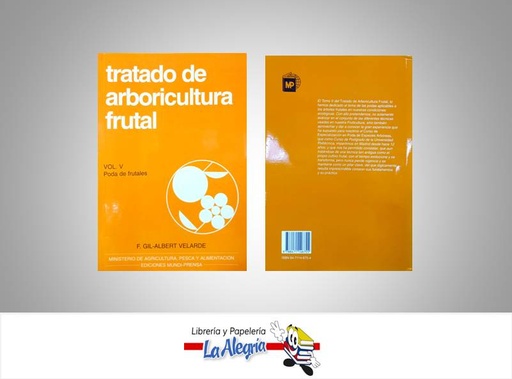 [9788471146755] TRATADO DE ARBORICULTURA FRUTAL  TEMATICA AGRICULTURA AUTOR VELARDE GIL EDITORIAL MUNDI PRENSA