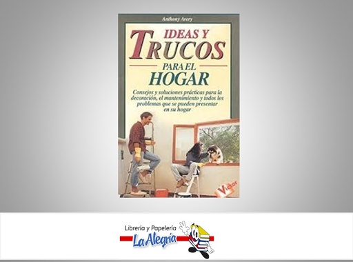 [9788479272241] IDEAS Y TRUCOS PARA EL HOGAR  TEMATICA MANUALES AUTOR ANTHONY AVERY EDITORIAL ROBINBOOK