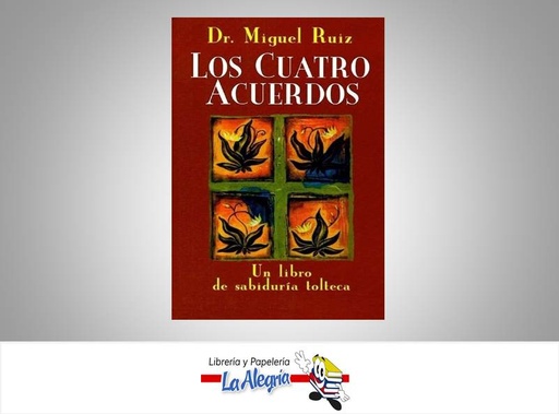 [9788479532536] LOS CUATRO ACUERDOS TEMATICA RELIGION AUTOR RUIZ, DR. MIGUEL EDITORIAL URANO