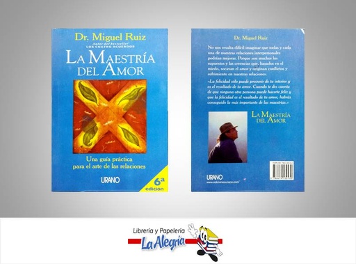 [9788479534530] LA MAESTRIA DEL AMOR  TEMATICA AUTOAYUDA AUTOR RUIZ; MIGUEL EDITORIAL URANO