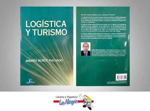 [9788479787042] LOGISTICA Y TURISMO  TEMATICA TURISMO Y HOTELERIA AUTOR MUÑOZ, ANDRES EDITORIAL DIAZ DE SANTOS