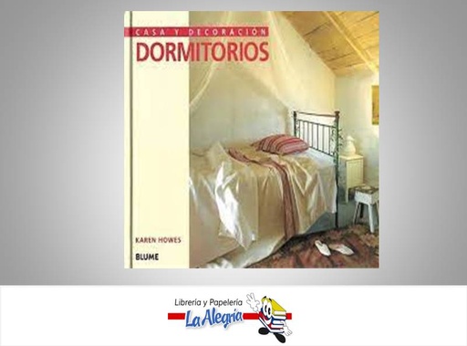 [9788480762632] CASA Y DECORACION DORMITORIOS  TEMATICA ARQUITECTURA AUTOR  KAREN HOWES EDITORIAL MARGARITA KIRCHNER
