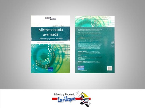[9788483223086] MICROECONOMIA AVANZADA CUESTIONES Y EJER  TEMATICA ECONOMIA AUTOR MATE JORGE EDITORIAL PEARSON