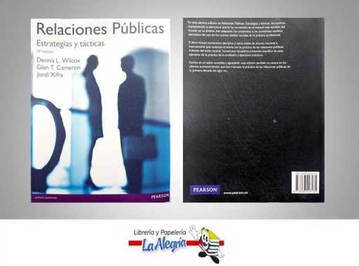 [9788483228135] RELACIONES PUBLICAS ESTRATEGIAS Y TACTIC  TEMATICA NEGOCIOS Y GERENCIA AUTOR WILCOX DENNIS EDITORIAL PEARSON