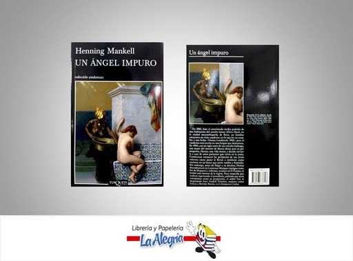 [9788483833797] UN ANGEL IMPURO TEMATICA NOVELA AUTOR MANKELL, HENNING EDITORIAL TUSQUETS