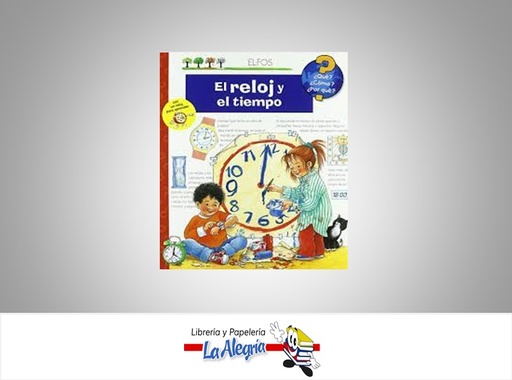 [9788484231745] EL RELOJ Y EL TIEMPO TEMATICA INFANTIL AUTOR ANGELA WEINHOLD EDITORIAL JUAN BARRIS