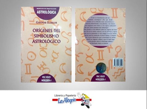 [9788486668952] ORIGENES DEL SIMBOLISMO ASTROLOGICO  TEMATICA ASTROLOGIA AUTOR GUIOMAR EGUILLOR EDITORIAL INDIGO