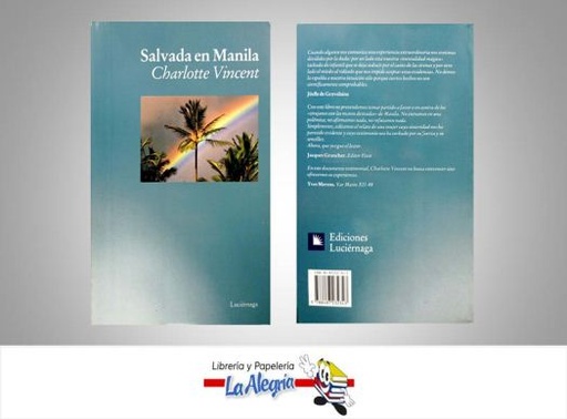 [9788487232343] SALVADA EN MANILA  TEMATICA ESOTERISMO AUTOR VINCENT CHARLOTTE EDITORIAL LUCIERNAGA