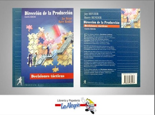 [9788489660137] DIRECCION DE LA PRODUCCION TEMATICA NEGOCIOS Y GERENCIA AUTOR JAY HEIZER-BARRY RENDER EDITORIAL PRENTICE HALL
