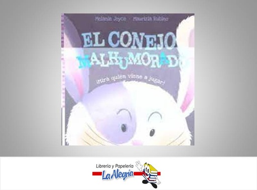 [9788490948170] EL CONEJO MALHUMORADO TEMATICA CUENTOS   EDITORIAL PANINI BOOKS