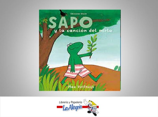 [9788494811012] SAPO Y LA CANCION DE MIRLO  TEMATICA EKARE AUTOR MAXVELTHUIJS EDITORIAL CUENTOS
