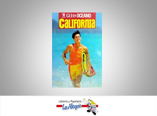 [9788495199362] CALIFORNIA GUIA TURISTICA  TEMATICA TURISMO Y HOTELERIA   EDITORIAL OCEANO