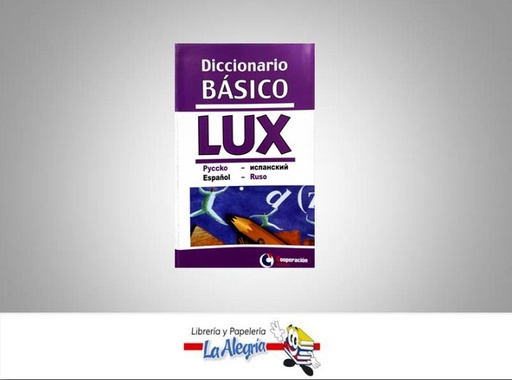 [9788495920546] DICCIONARIO LUX ESPANOL-RUSO BASICO  TEMATICA DICCIONARIO   EDITORIAL COOPERACION EDITORIAL