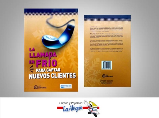 [9788496169623] LA LLAMADA EN FRIO PARA CAPTAR NUEVOS CL  TEMATICA NEGOCIOS Y GERENCIA AUTOR ADDENDA BFS EDITORIAL FC EDITORIAL